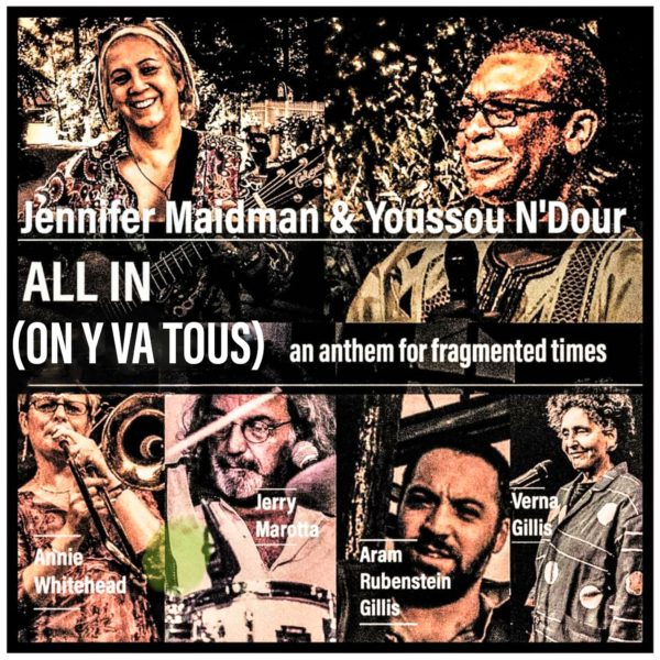 "All In": Jennifer Maidman and Youssou N'Dour Sing for Solidarity!