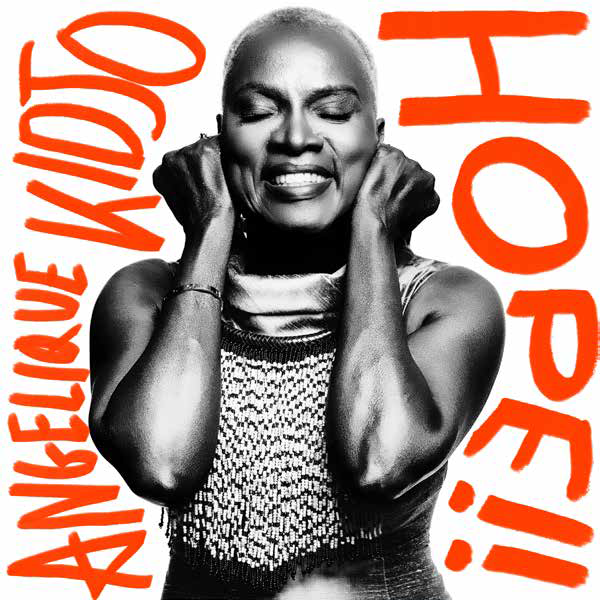 Angelique Kidjo Announces New Album HOPE!, out April 24