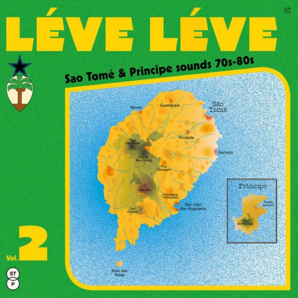 LÉVE LÉVE Vol. 2 — África Negra and the Dance floor Politics of São Tomé & Príncipe