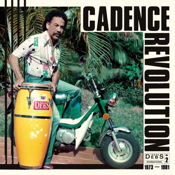 Disques Debs International Vol. 2: Cadence Revolution