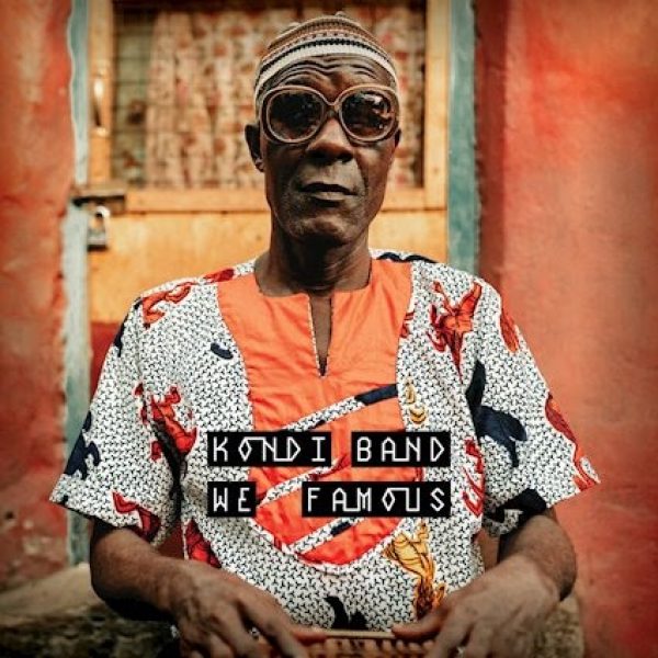 Kondi Band: "We Famous"